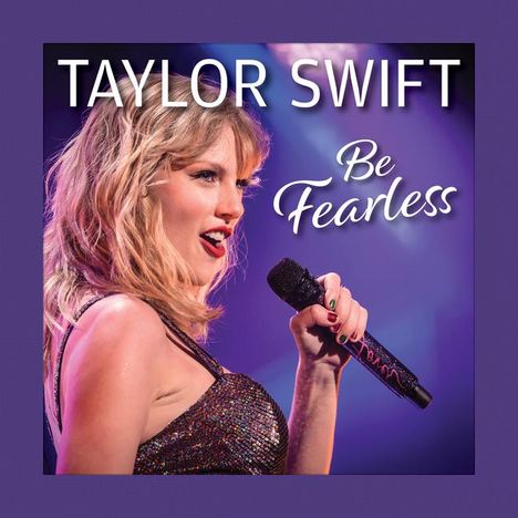 Grace Peterson: Taylor Swift Be Fearless, Buch