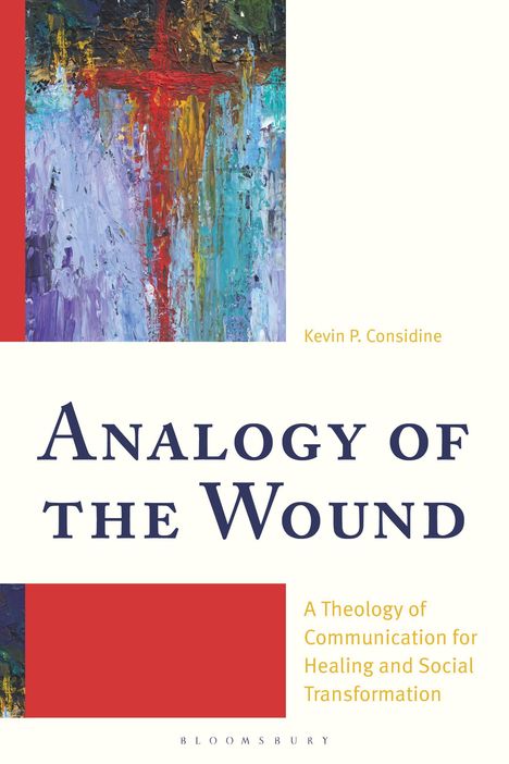 Kevin P Considine: Analogy of the Wound, Buch