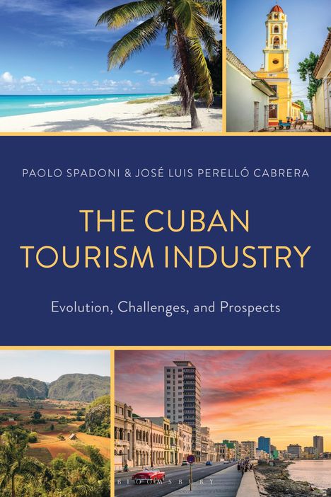 Paolo Spadoni: The Cuban Tourism Industry, Buch