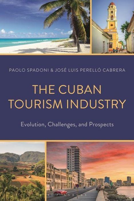 "The Cuban Tourism Industry - Evolution, Challenges, and Prospects." Palmenstrand, bunte Architektur, Berge, Stadtansicht.
