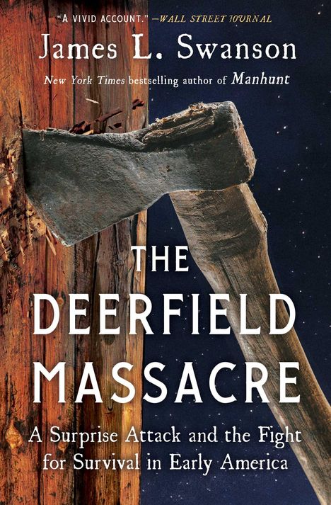 James L Swanson: The Deerfield Massacre, Buch