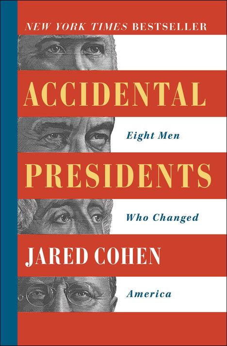 Jared Cohen: Accidental Presidents, Buch