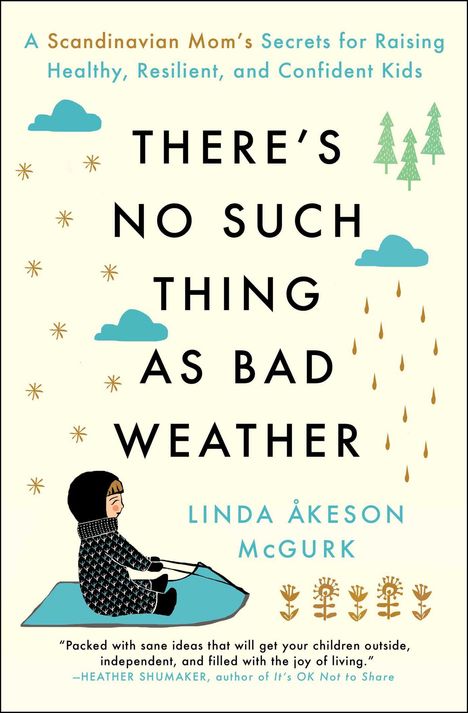 Linda Åkeson McGurk: There's No Such Thing as Bad Weather, Buch