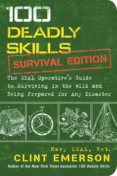 Clint Emerson: 100 Deadly Skills: Survival Edition, Buch