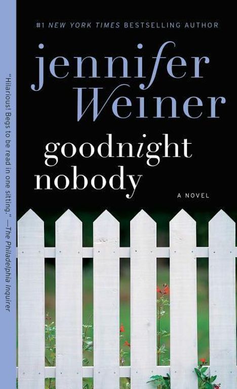 Jennifer Weiner: Goodnight Nobody, Buch
