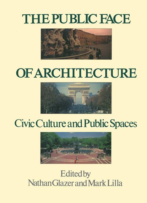 Nathan Glazer: The Public Face of Architecture, Buch