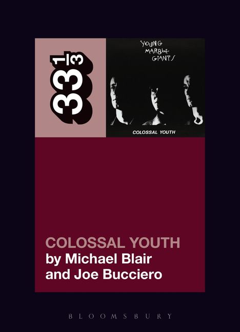 "Colossal Youth" von Michael Blair und Joe Bucciero, schwarzes und rotes Design, linke Seite: "33 1/3", rechte: Bandfoto.