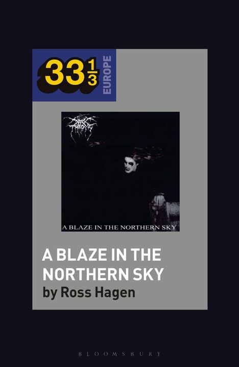 Ross Hagen: Darkthrone's a Blaze in the Northern Sky, Buch