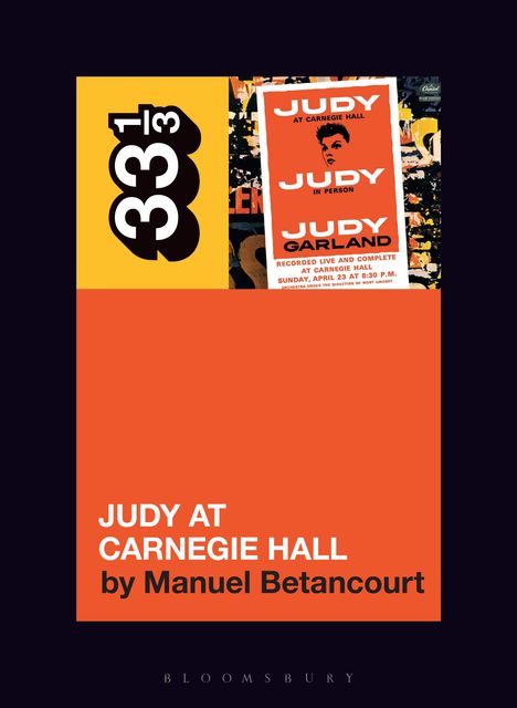 Manuel Betancourt: Judy Garland's Judy at Carnegie Hall, Buch