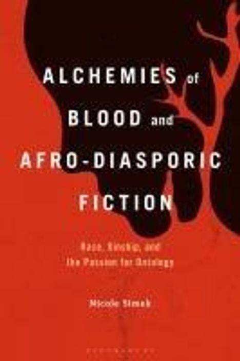 Nicole Simek: Alchemies of Blood and Afro-Diasporic Fiction, Buch