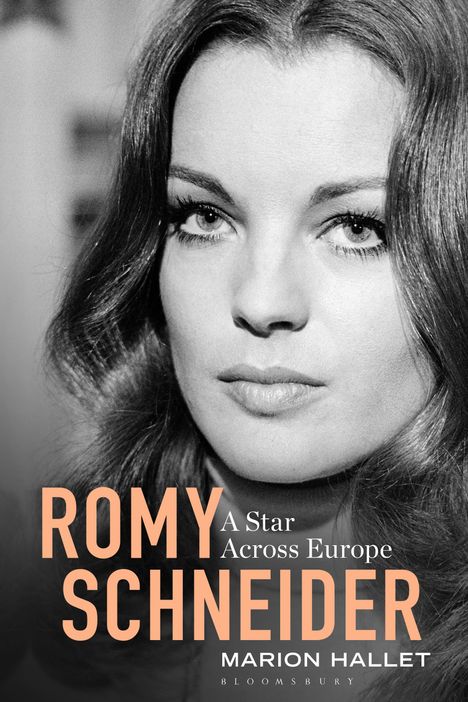 Marion Hallet: Romy Schneider: A Star Across Europe, Buch