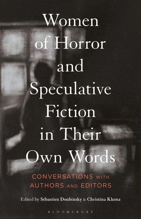 Women of Horror and Speculative Fiction in Their Own Words, Buch