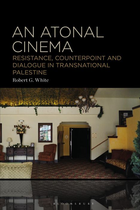 Robert G White: An Atonal Cinema, Buch