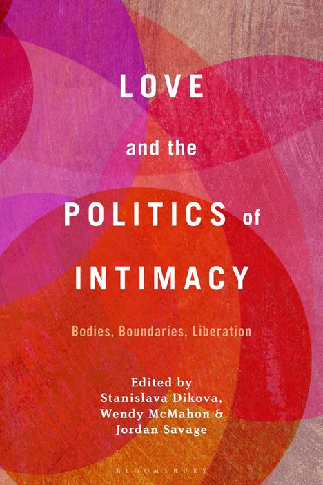 Love and the Politics of Intimacy, Buch