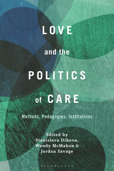 Love and the Politics of Care, Buch