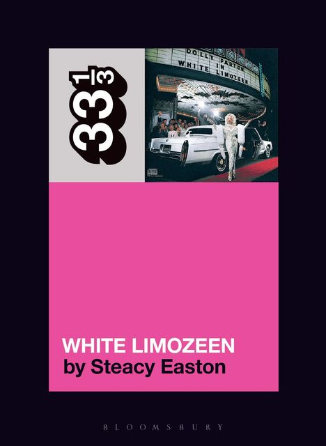 Steacy Easton: Dolly Parton's White Limozeen, Buch