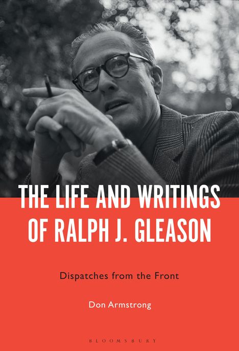 Don Armstrong: The Life and Writings of Ralph J. Gleason, Buch