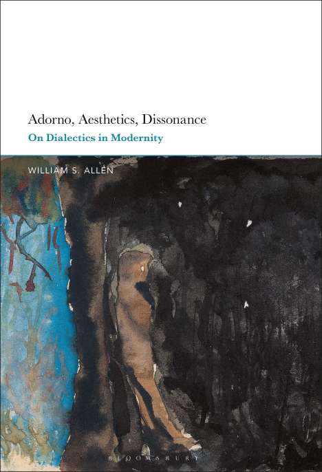 William S Allen: Adorno, Aesthetics, Dissonance, Buch