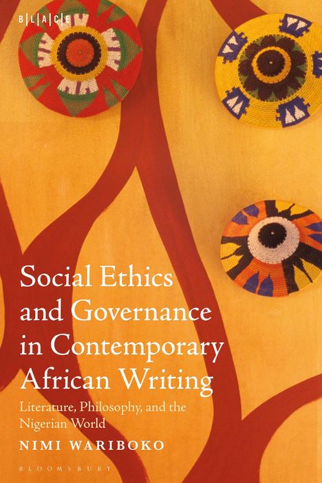 Nimi Wariboko: Social Ethics and Governance in Contemporary African Writing, Buch
