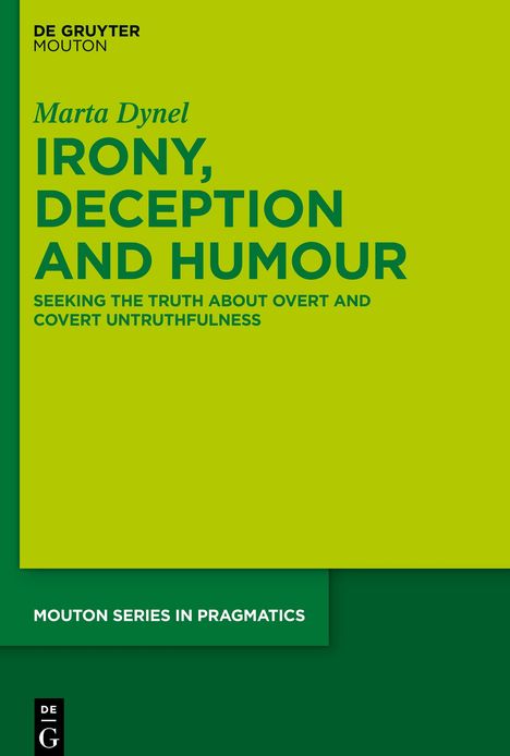 Marta Dynel: Irony, Deception and Humour, Buch