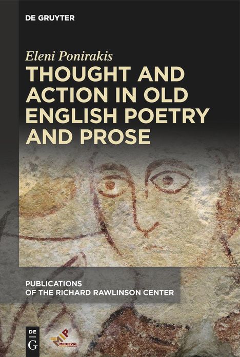 Eleni Ponirakis: Thought and Action in Old English Poetry and Prose, Buch