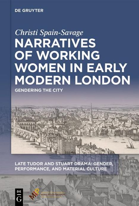 Christi Spain-Savage: Narratives of Working Women in Early Modern London, Buch