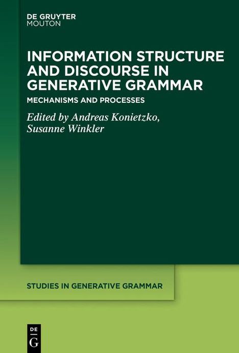 Grünes Buchcover mit dem Titel: "Information Structure and Discourse in Generative Grammar." Links oben das "De Gruyter"-Logo.