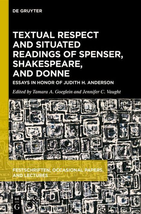 Textual Respect and Situated Readings of Spenser, Shakespeare, and Donne. Schwarz-weißes abstraktes Muster unten.