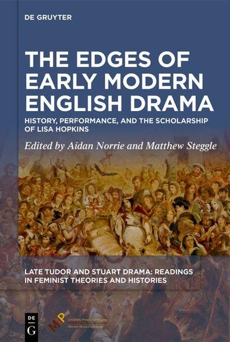 "The Edges of Early Modern English Drama" von Aidan Norrie und Matthew Steggle. Historische Illustration von Menschenansammlung.