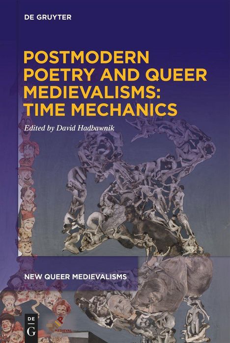 Postmodern Poetry and Queer Medievalisms: Time Mechanics, Buch