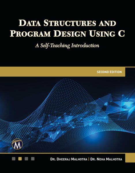 "Data Structures and Program Design Using C", Second Edition, Autoren Dr. Dheeraj und Dr. Neha Malhotra, abstrakte Grafik.