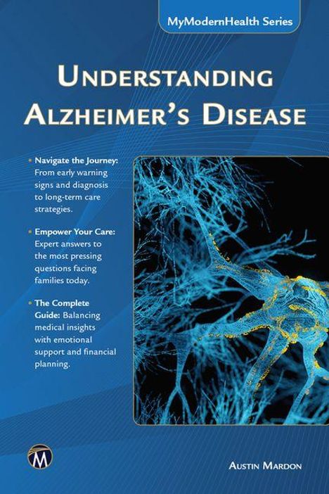 „Understanding Alzheimer's Disease“: Informationen zur Diagnose und Pflege, Hilfe für Familien. Bild von neuronalen Strukturen.