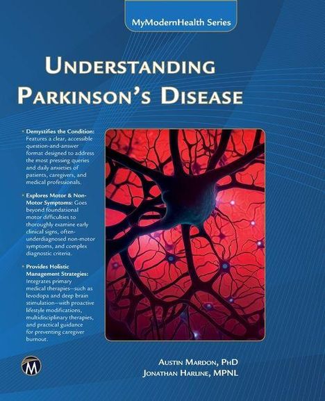 Titel: "Understanding Parkinson’s Disease". Enthält Details zur Entschlüsselung, Symptomerforschung, ganzheitlichen Strategien. Illustration: Nervenzellen in Rot.