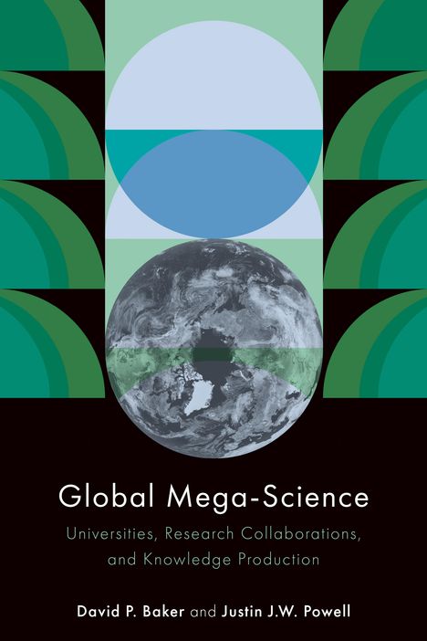 David P Baker: Global Mega-Science, Buch