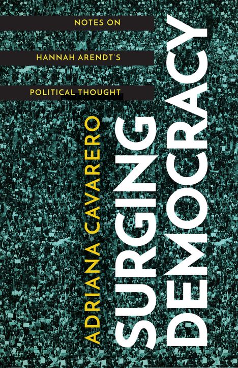 Adriana Cavarero: Surging Democracy, Buch
