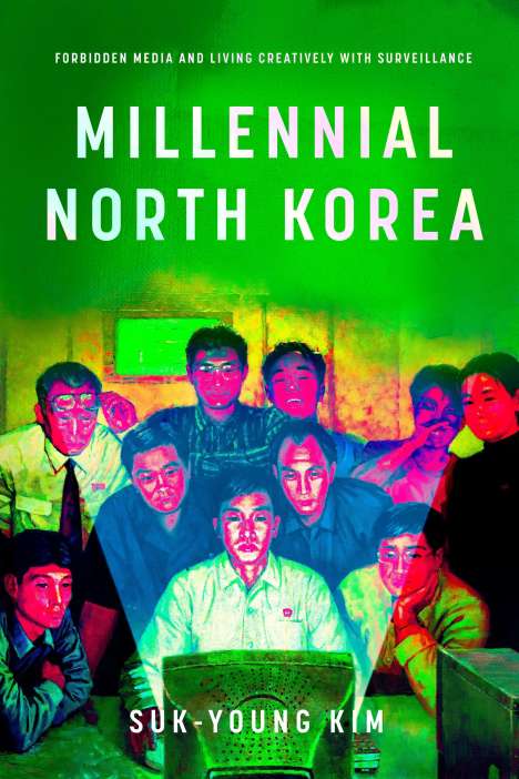 Suk-Young Kim: Millennial North Korea, Buch
