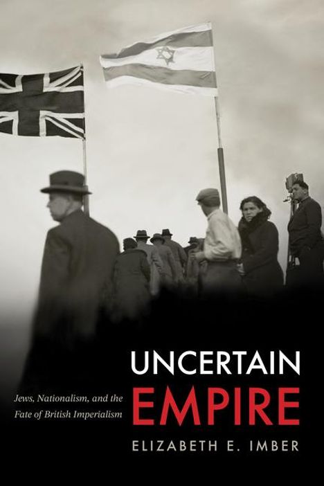 Elizabeth E Imber: Uncertain Empire, Buch