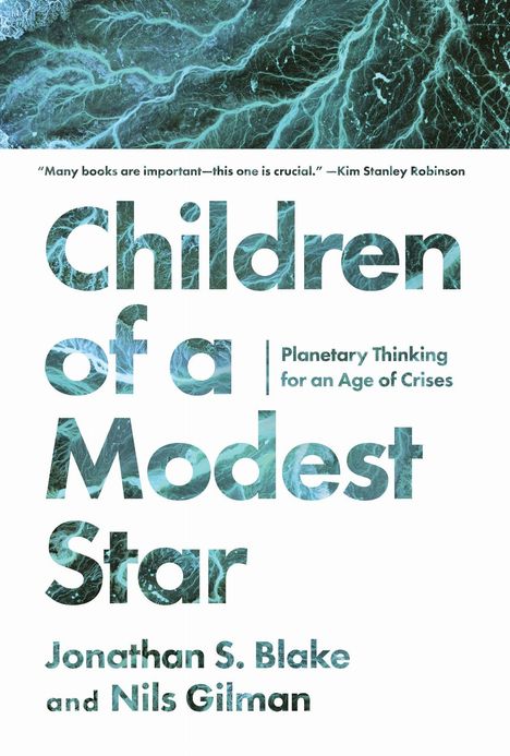 „Many books are important—this one is crucial.“—Kim Stanley Robinson. Children of a Modest Star. Illustration mit Ozeanmuster.