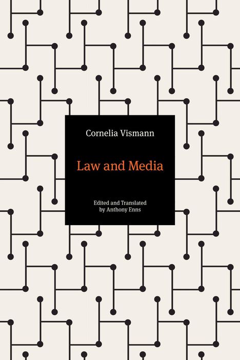 Cornelia Vismann, Law and Media, Anthony Enns. Geometrisches Muster aus verbundenen Punkten im Hintergrund.