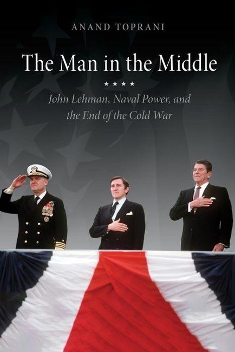 "ANAND TOPRANI, The Man in the Middle, John Lehman, Naval Power, and the End of the Cold War." Drei Männer salutieren vor Flagge.