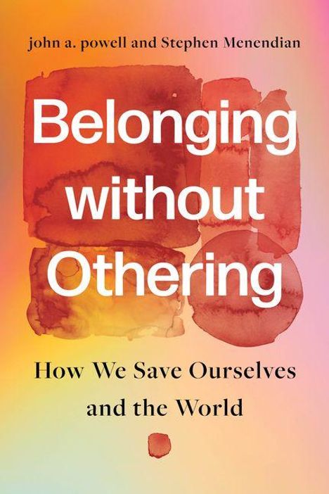 "Belonging without Othering: How We Save Ourselves and the World." Hintergrund in warmen, verwischten Rottönen.
