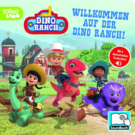 Dino Ranch - Willkommen auf der Dino Ranch! - Pappbilderbuch mit 6 integrierten Sounds - Soundbuch für Kinder ab 18 Monaten, Buch