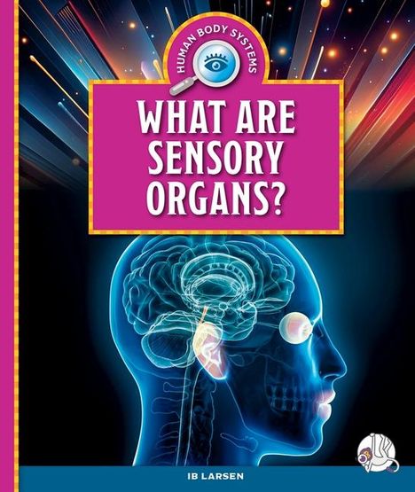 Ib Larsen: What Are Sensory Organs?, Buch
