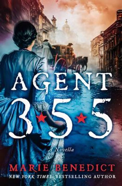 Marie Benedict: Agent 355, Buch