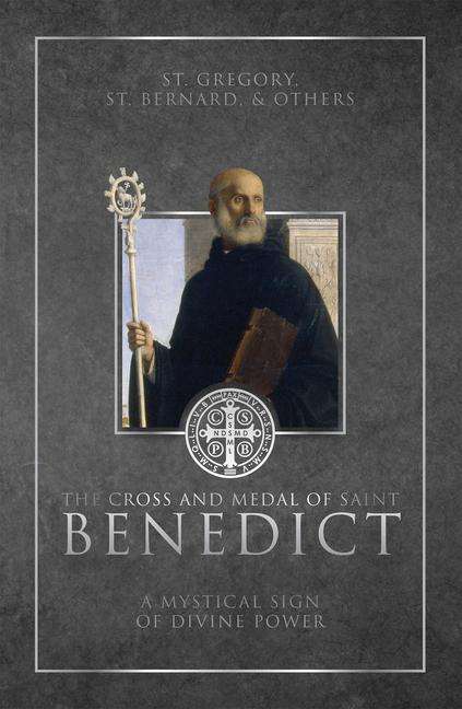 Various Authors: The Cross and Medal of Saint Benedict, Buch