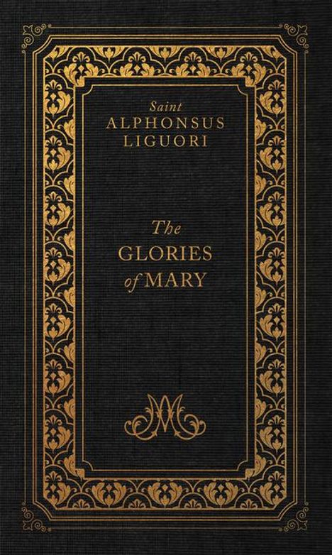 Liguori: The Glories of Mary, Buch