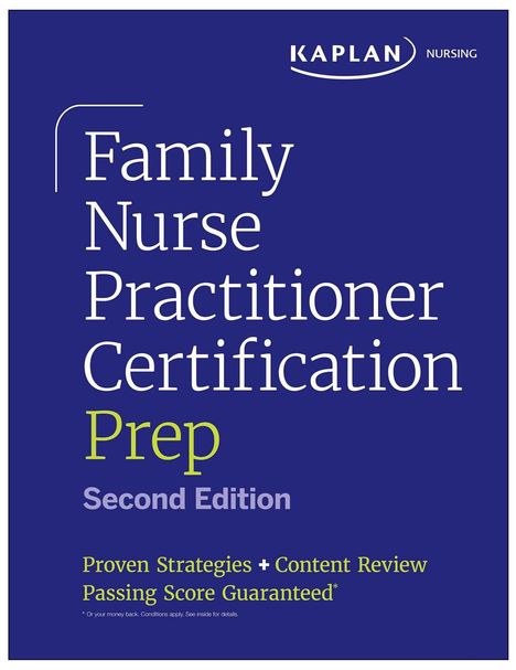 Text: Family Nurse Practitioner Certification Prep, Second Edition. Proven Strategies + Content Review. Oberes Logo: Kaplan Nursing.