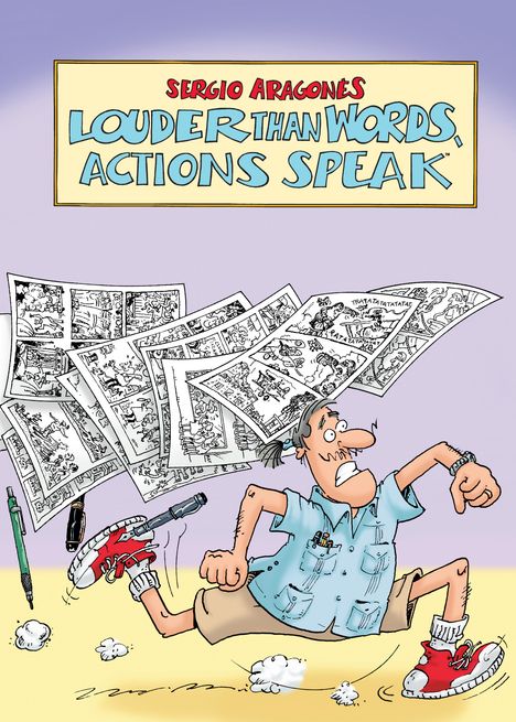 Sergio Aragonés: Louder Than Words, Actions Speak, Buch