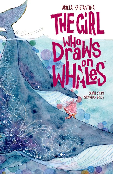 Text: "THE GIRL WHO DRAWS ON WHALES", "ARIELA KRISTANTINA", "SARAH STERN BERNARDO BRICE". Illustration eines Wals mit Mädchen.