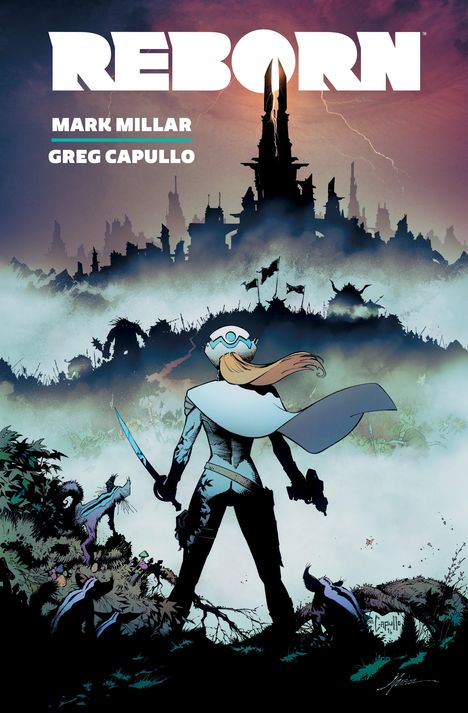 Schriftzug "REBORN", darunter "MARK MILLAR" und "GREG CAPULLO". Eine Person in Rüstung mit Schwert vor mystischer Burg.